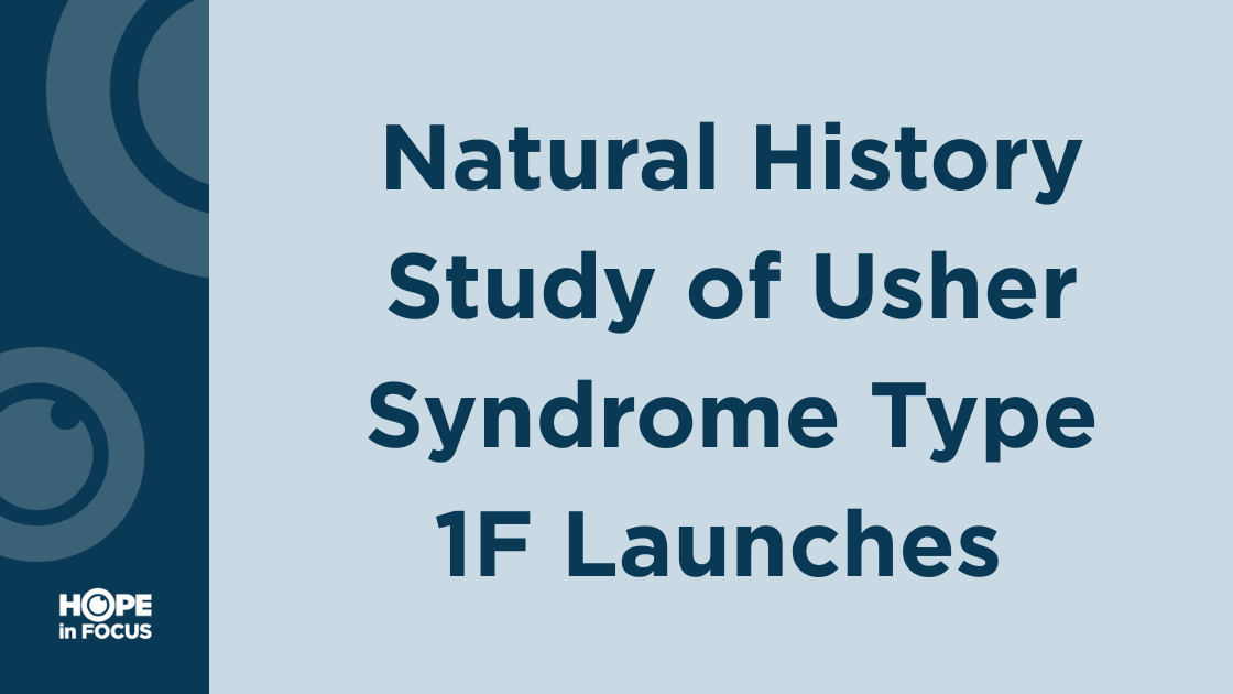 Natural History Study of Usher Syndrome Type 1F Launches