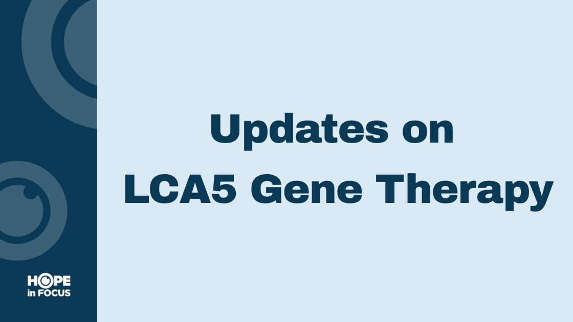 Updates on LCA5 Gene Therapy