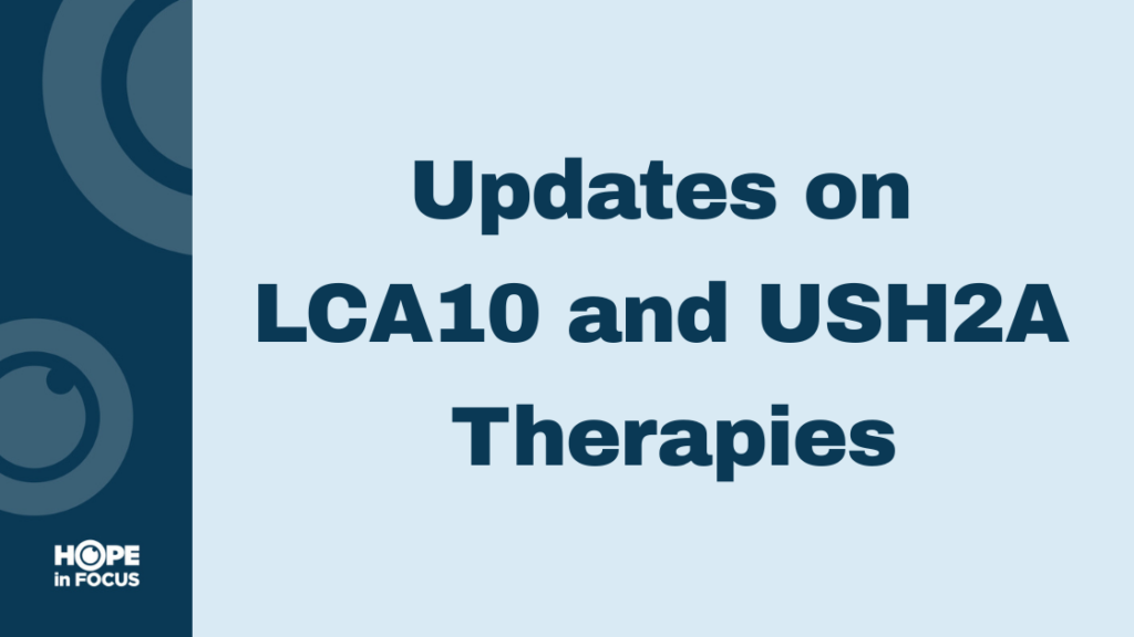 Updates on LCA10 and USH2A Therapies