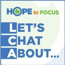 Hope in Focus Let's Chat About ... logo