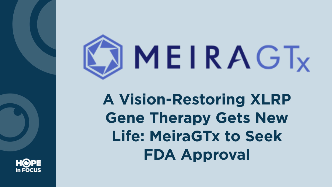 MeiraGTx logo with text below A Vision-Restoring XLRP Gene Therapy Gets New Life: MeiraGTx to Seek FDA Approval
